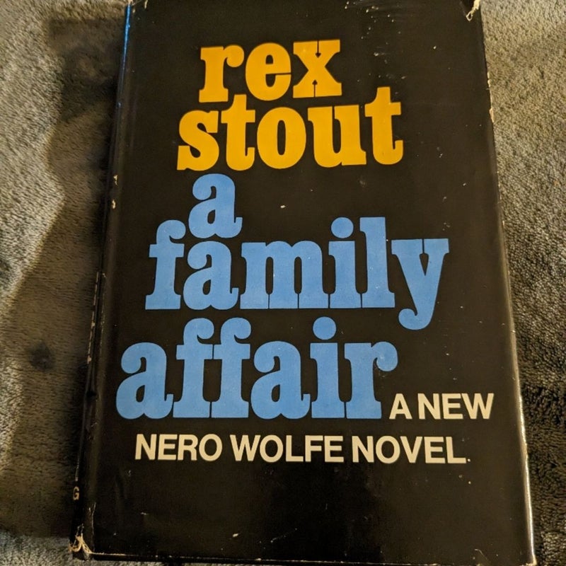 Rex Stout A Family Affair A New Nero Wolfe Novel 