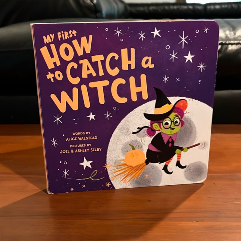 My First How to Catch a Witch