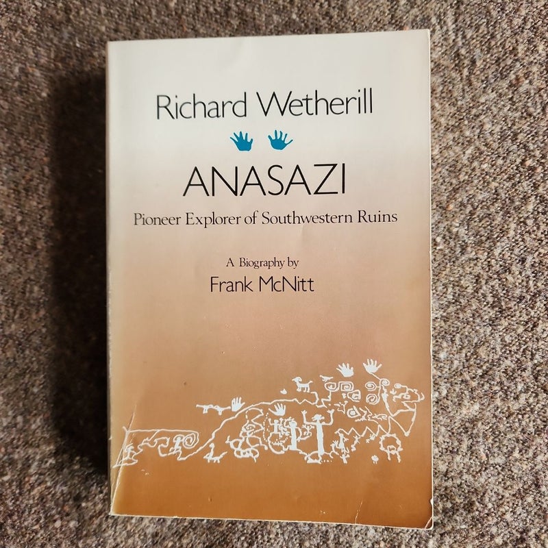 Richard Wetherill: Anasazi