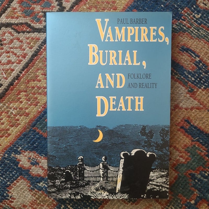 Vampires, Burial and Death