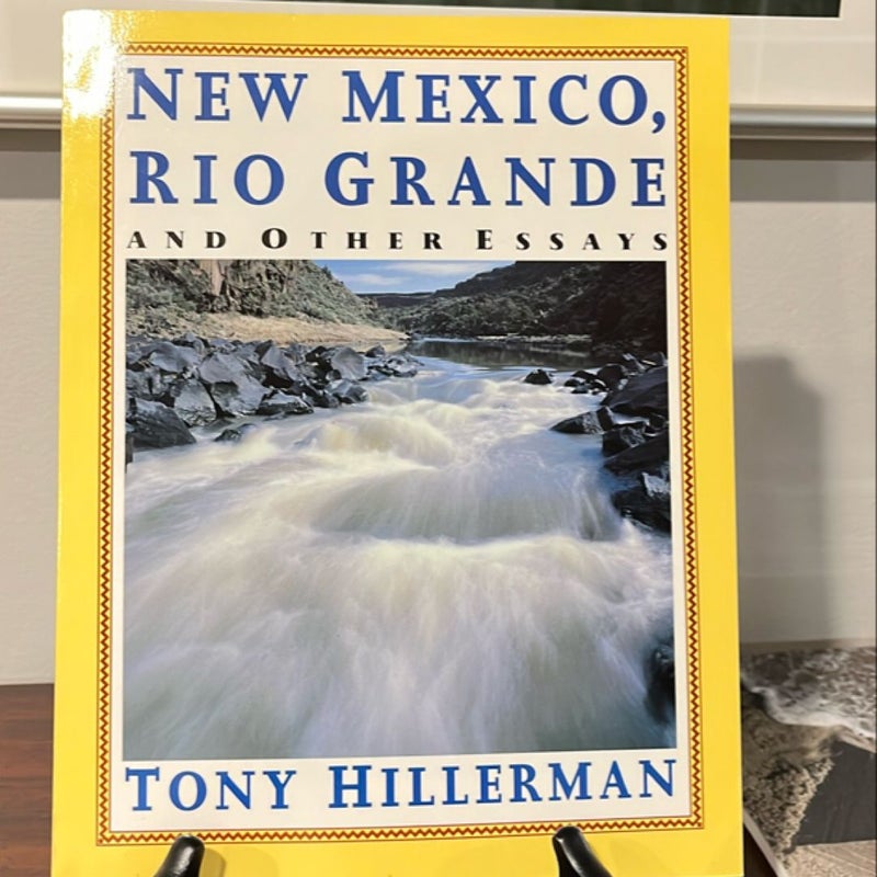 New Mexico, Rio Grande and Other Essays