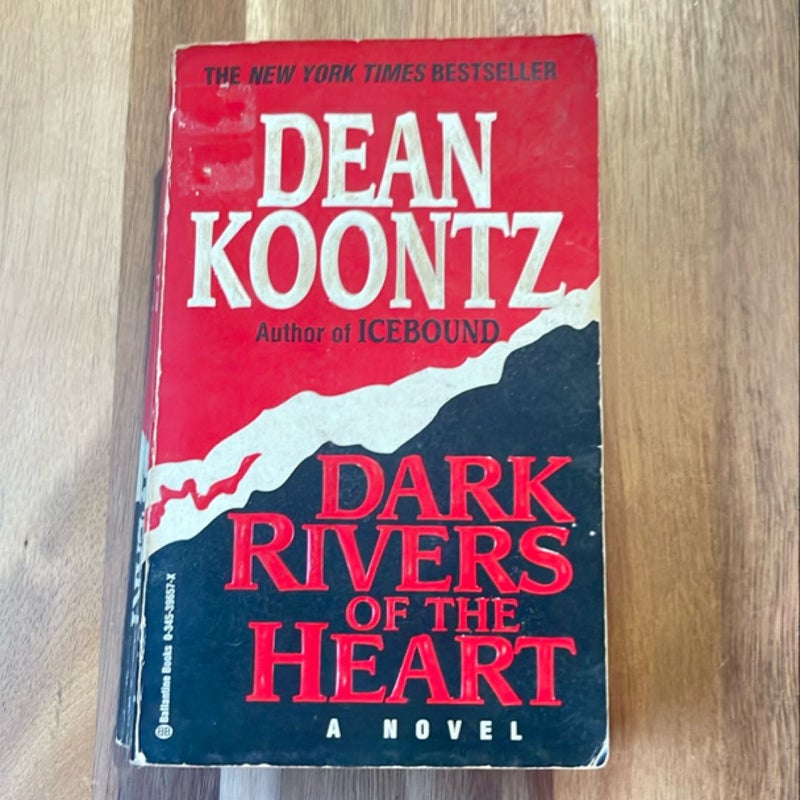 Dark Rivers of the Heart