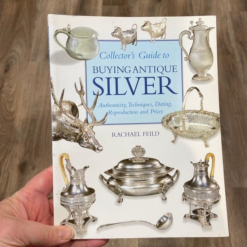 Collector's Guide to Buying Antique Silver