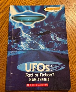 UFOs: Fact or Fiction