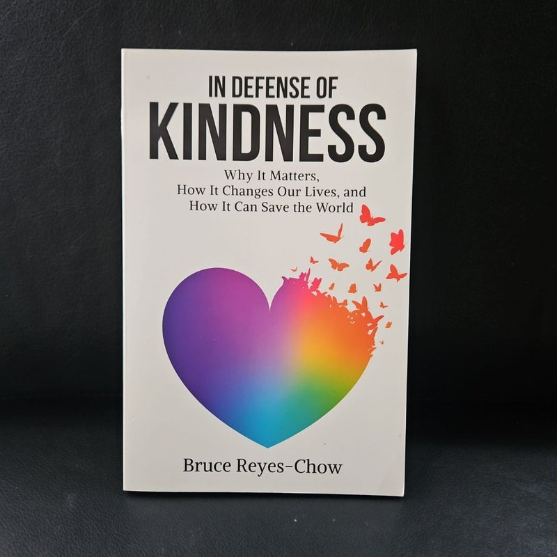 In Defense of Kindness