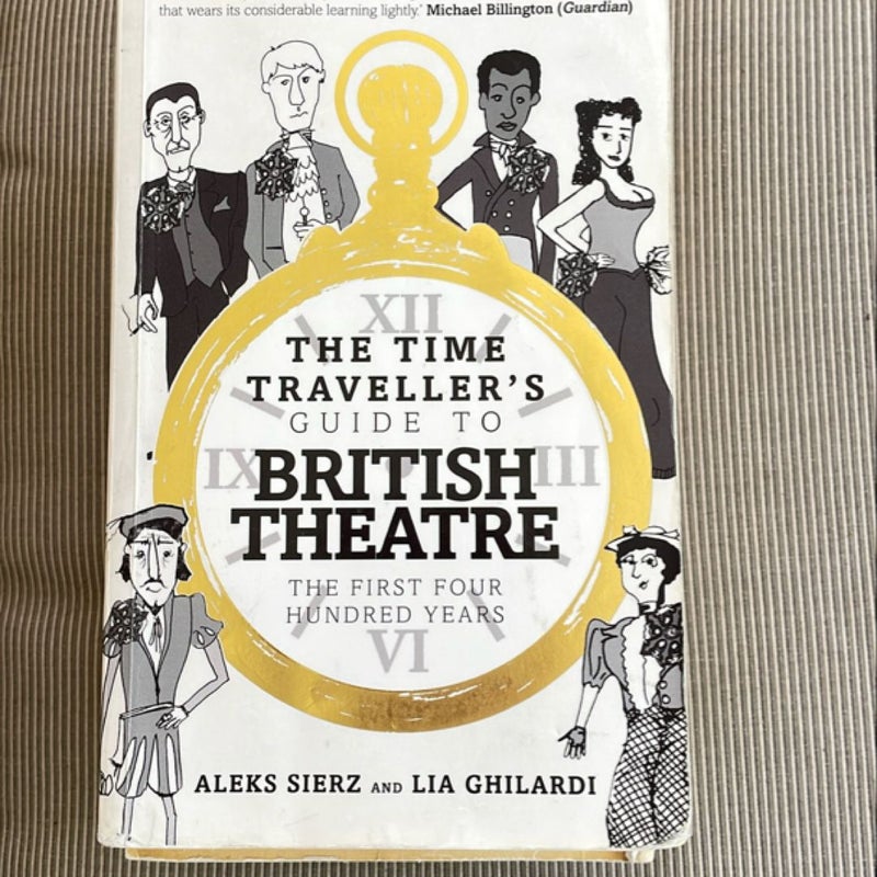 The Time Traveller's Guide to British Theatre