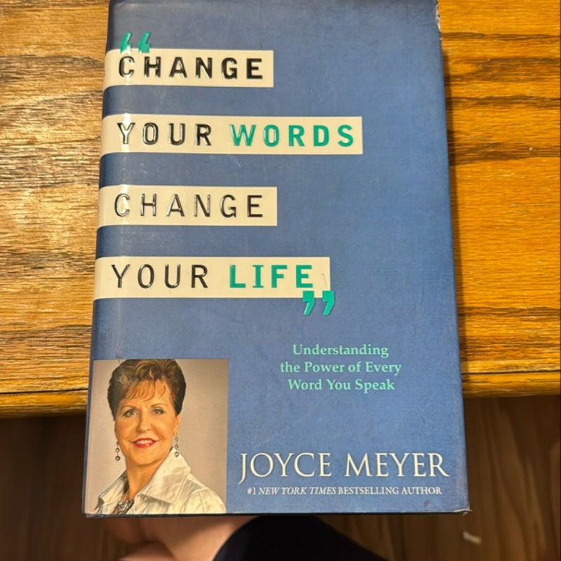 Change Your Words, Change Your Life