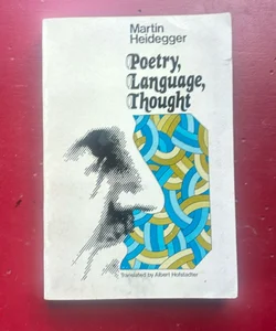 Poetry, Language, Thought