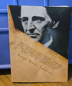 Ralph Waldo Emerson: Essays and Lectures (LOA #15)