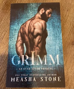 Grimm (a Dark Romance Ever after Prequel) - SIGNED