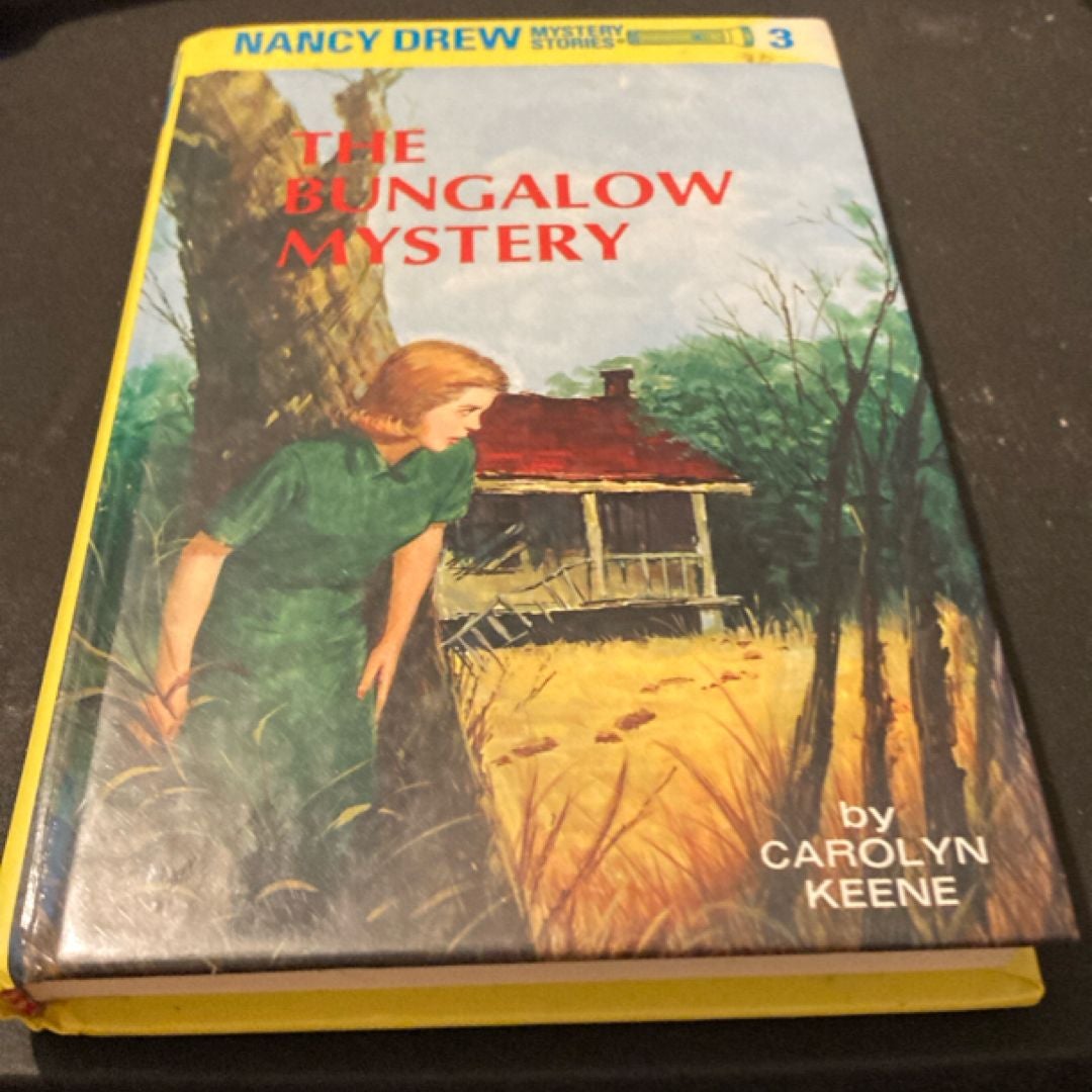 Nancy Drew 03: the Bungalow Mystery