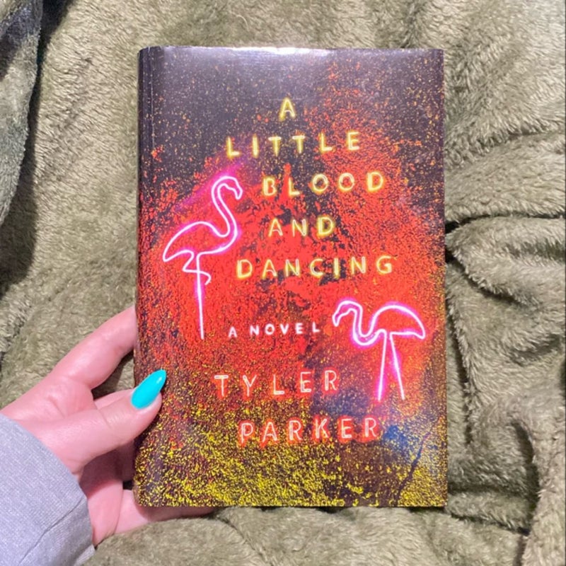 A Little Blood And Dancing 