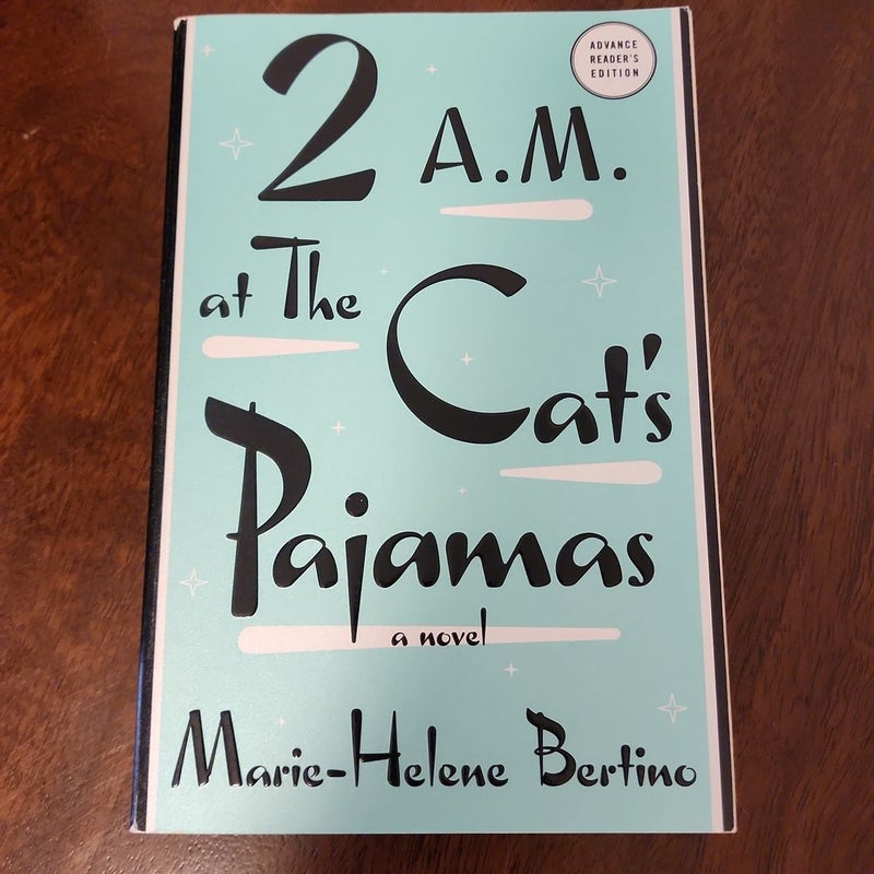 2 A. M. at the Cat's Pajamas
