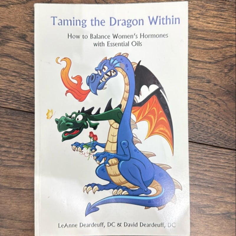 Taming the Dragon Within