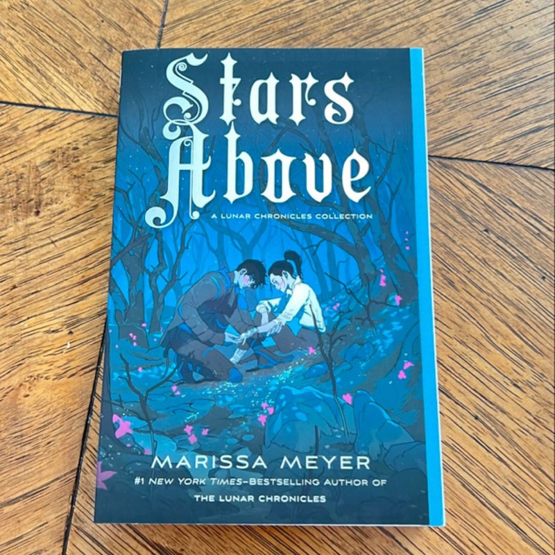 Stars above: a Lunar Chronicles Collection