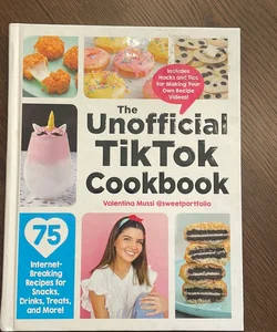 The Unofficial TikTok Cookbook