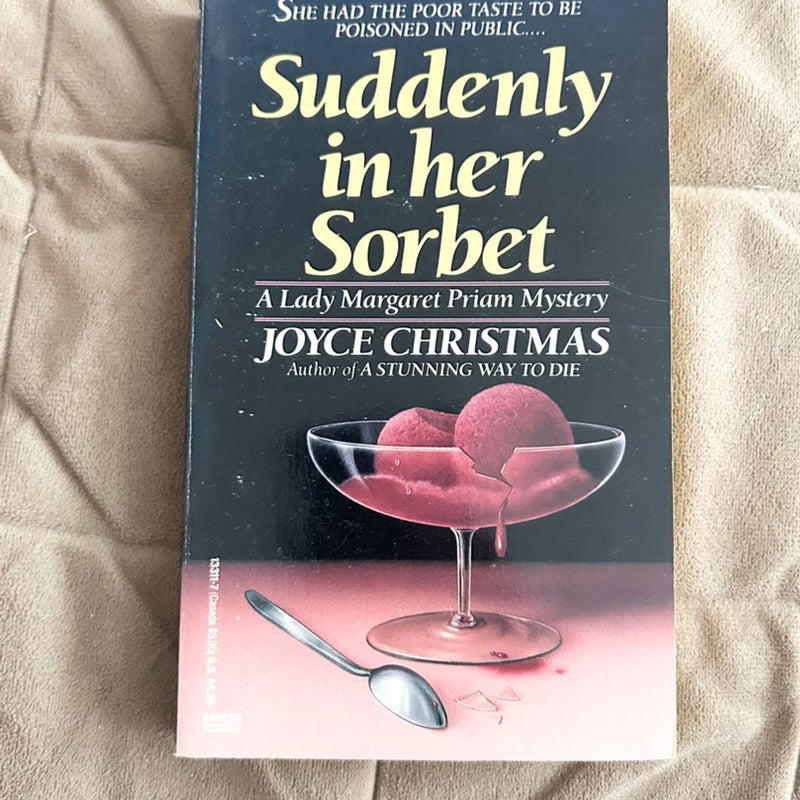 Suddenly in Her Sorbet