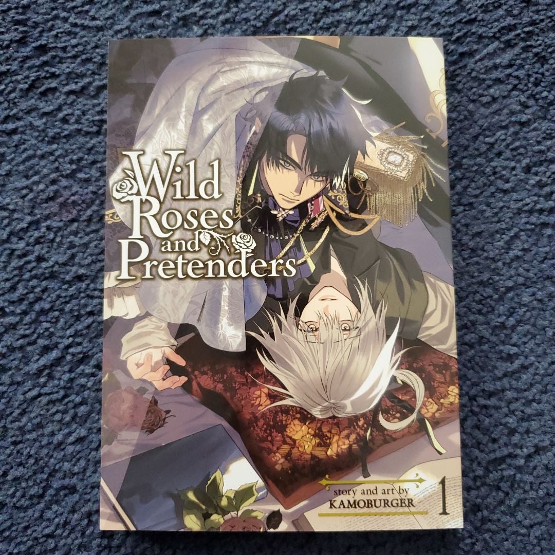 Wild Roses and Pretenders Vol. 1