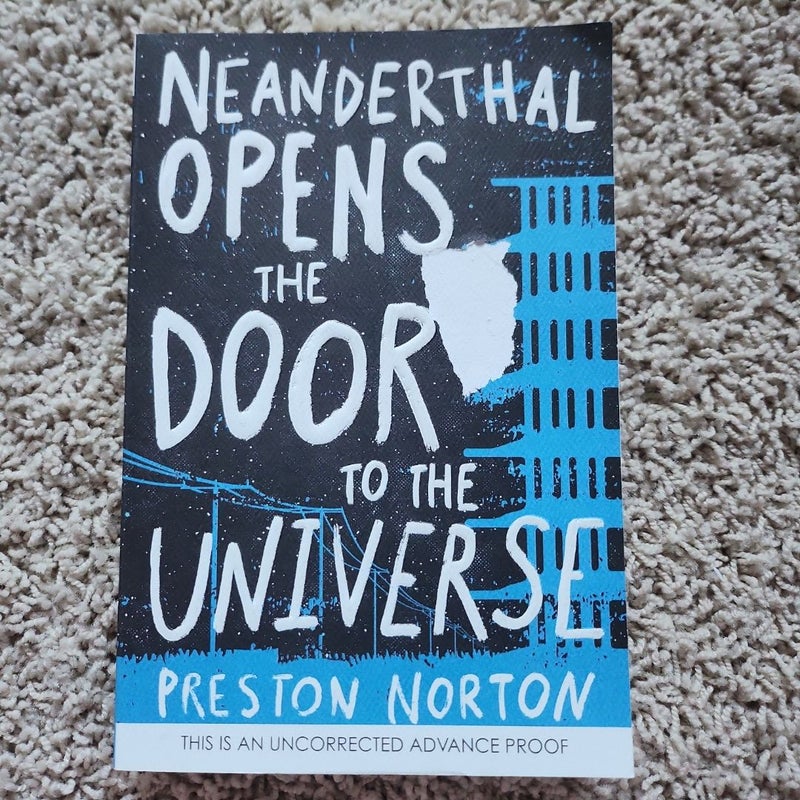 Neanderthal Opens the Door to the Universe
