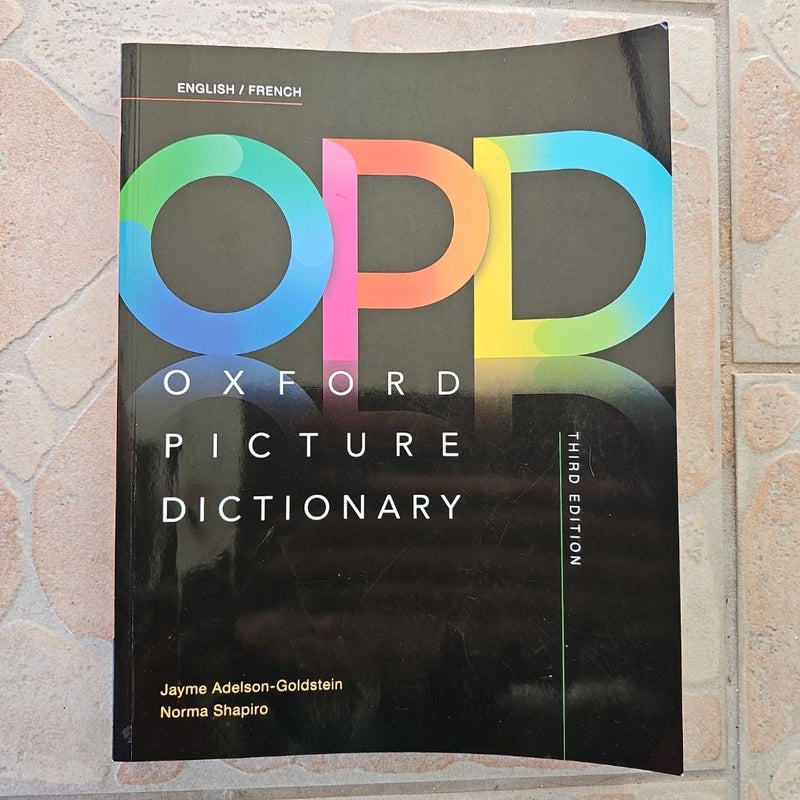 Oxford Picture Dictionary Third Edition: English/French Dictionary