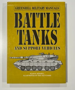 Battle Tanks and Support Vehicles