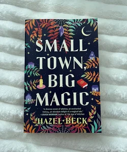 Small town big magic