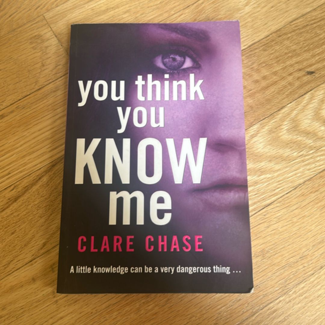 You Think They Know Me