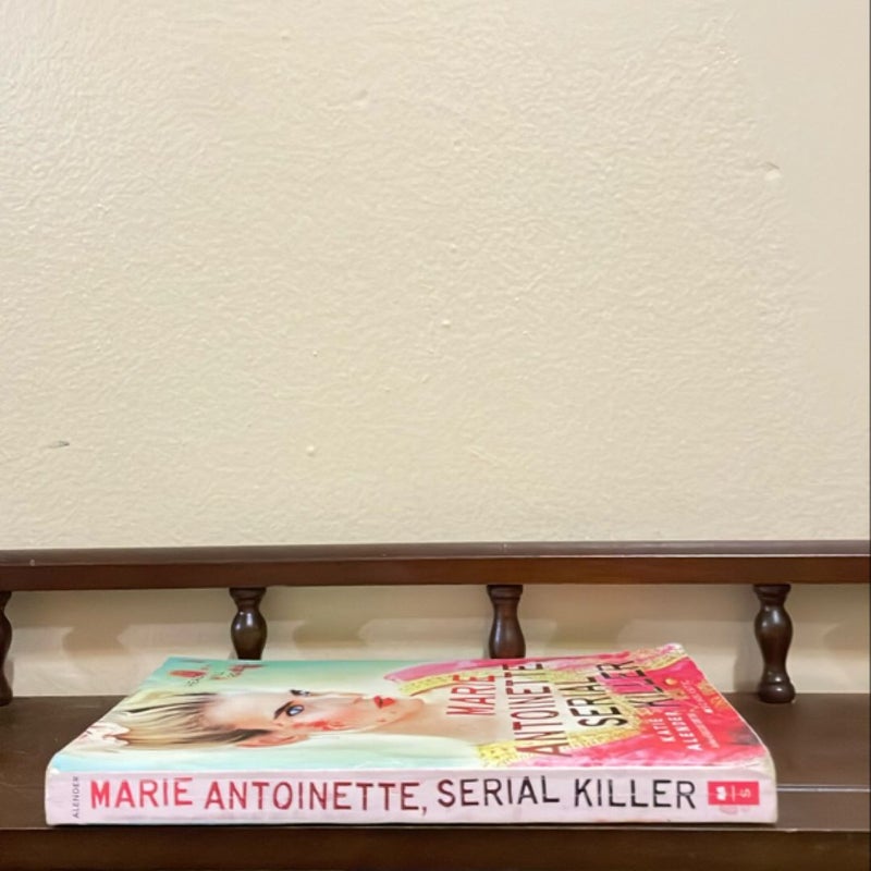 Marie Antoinette, Serial Killer