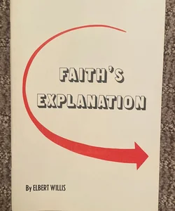 Faith’s Explanation 