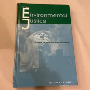 Toward Environmental Justice