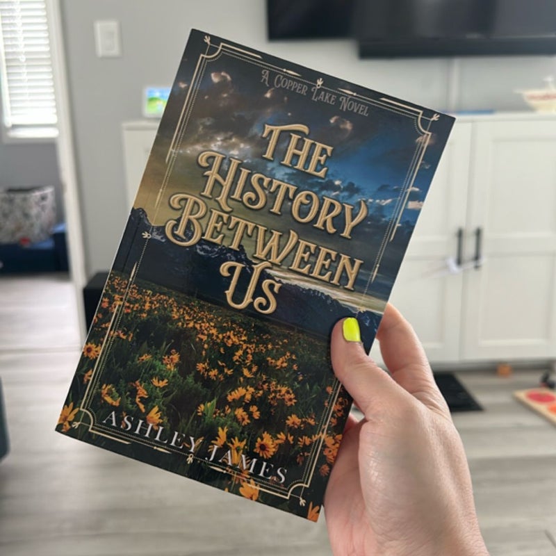 The History Between Us