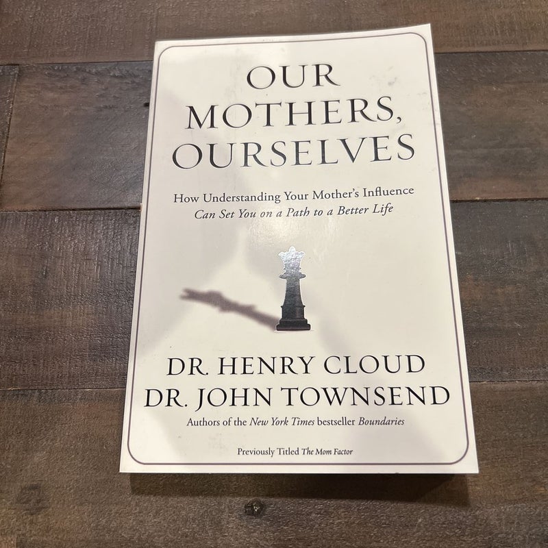 Our Mothers, Ourselves