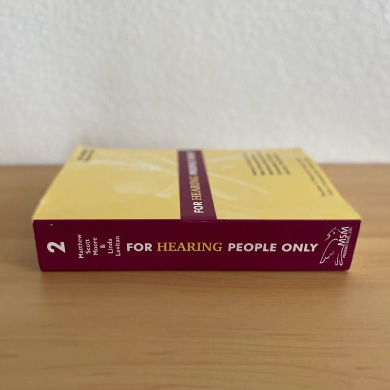 For Hearing People Only