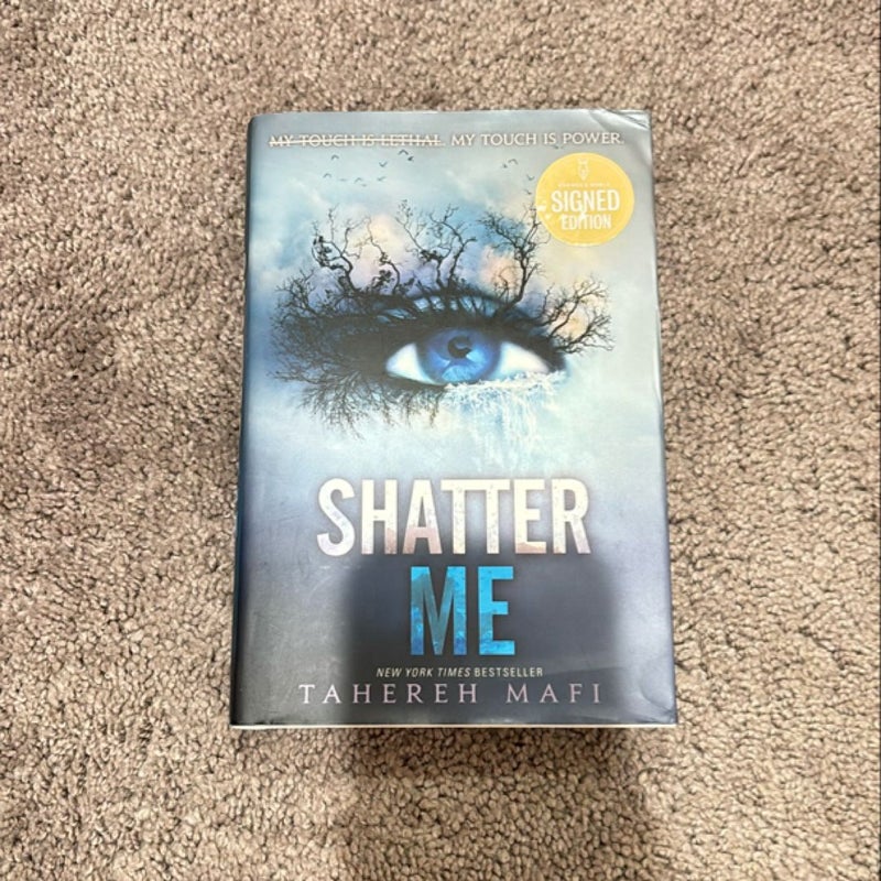 Shatter Me SIGNED