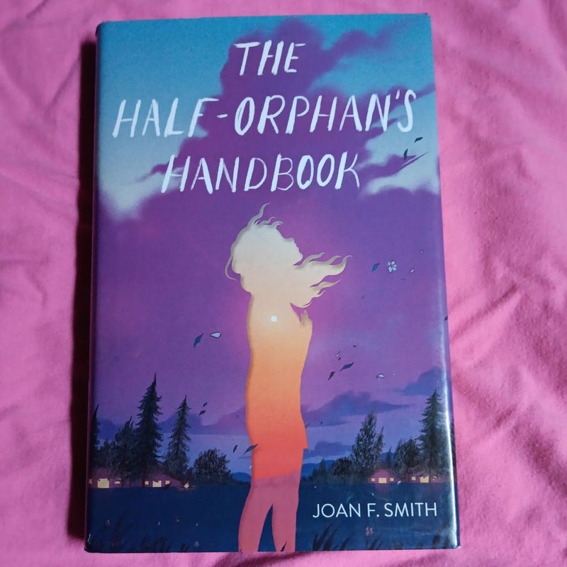 The Half-Orphan's Handbook