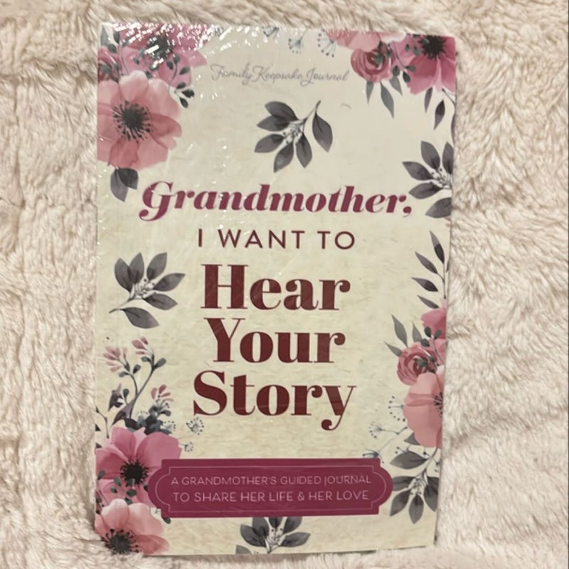 Grandmother, I Want to Hear Your Story