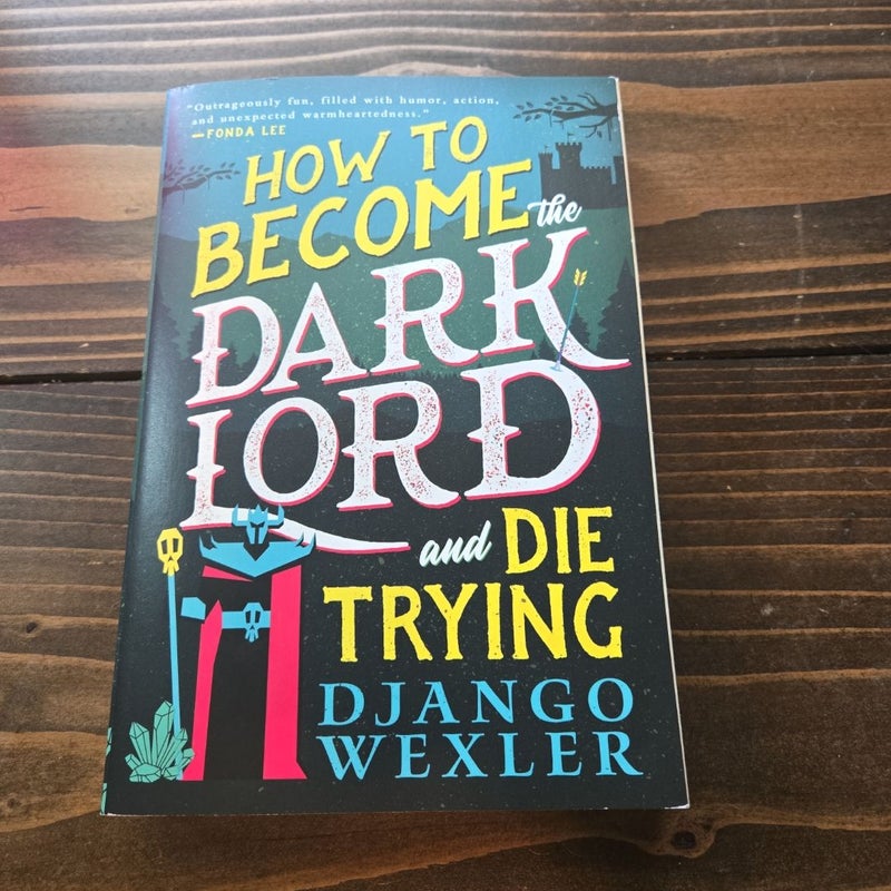 How to Become the Dark Lord and Die Trying