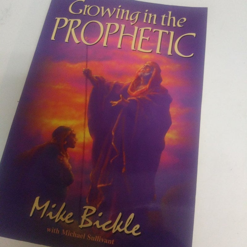 Growing in the Prophetic