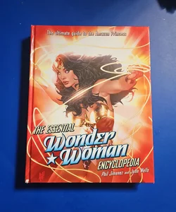 The Essential Wonder Woman Encyclopedia