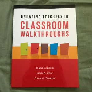 Engaging Teachers in Classroom Walkthroughs