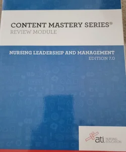 Nursing Leadership and Management Edition 7. 0