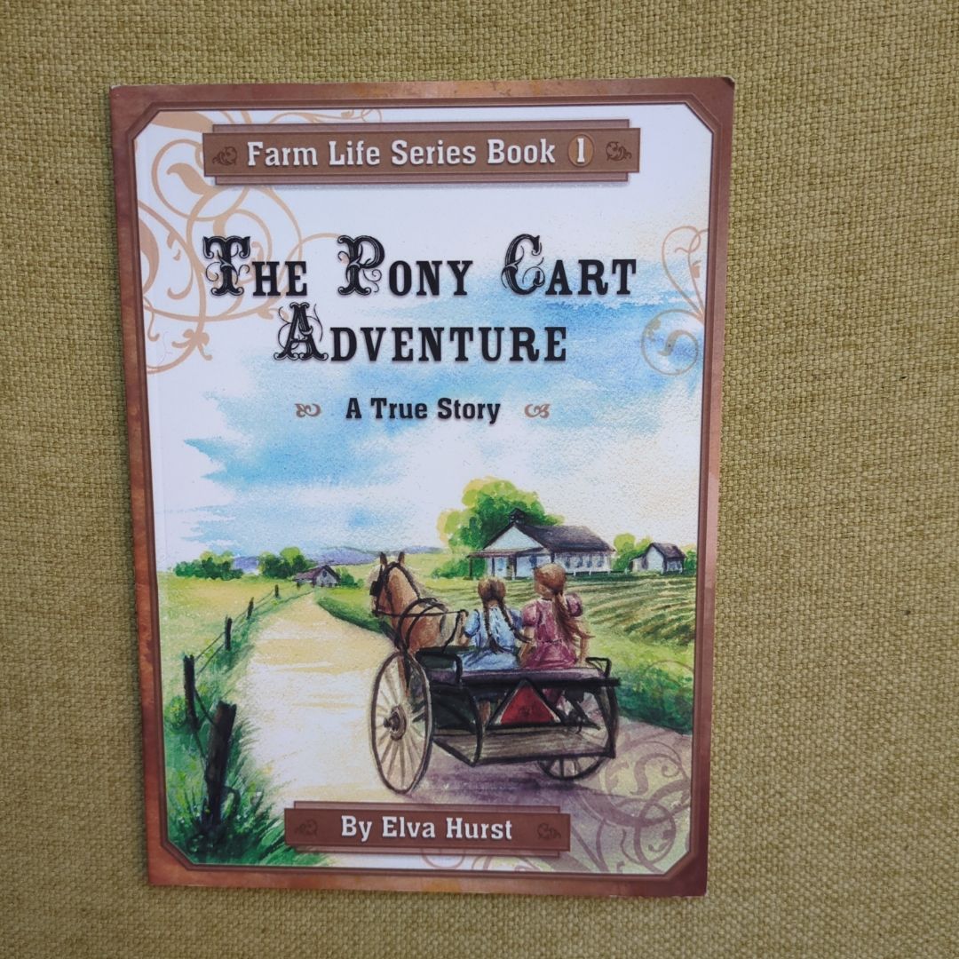 SIGNED The Pony Cart Adventure (Farm Life Series Book 1)