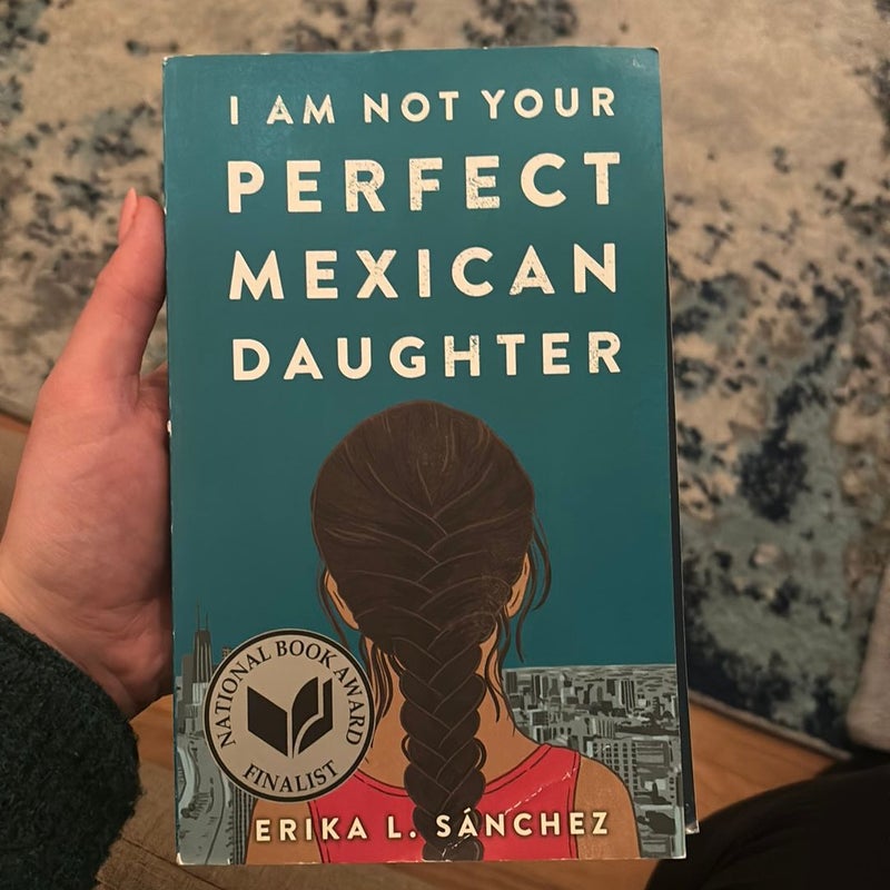 I Am Not Your Perfect Mexican Daughter