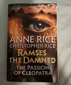 Ramses the Damned: the Passion of Cleopatra