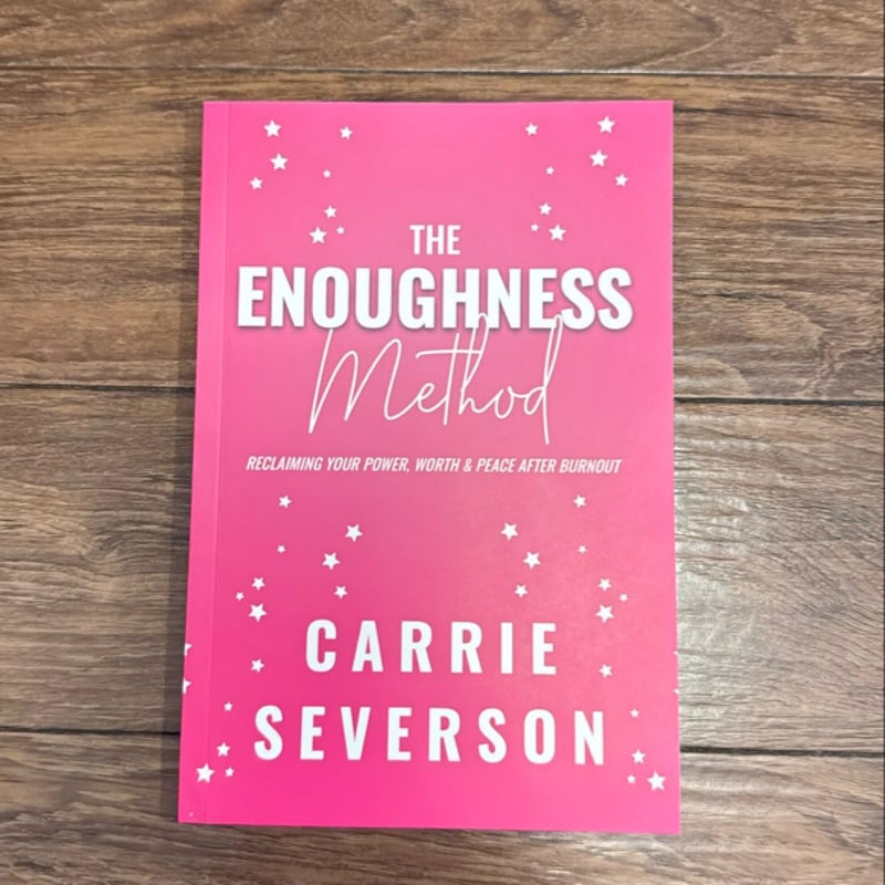 The Enoughness Method