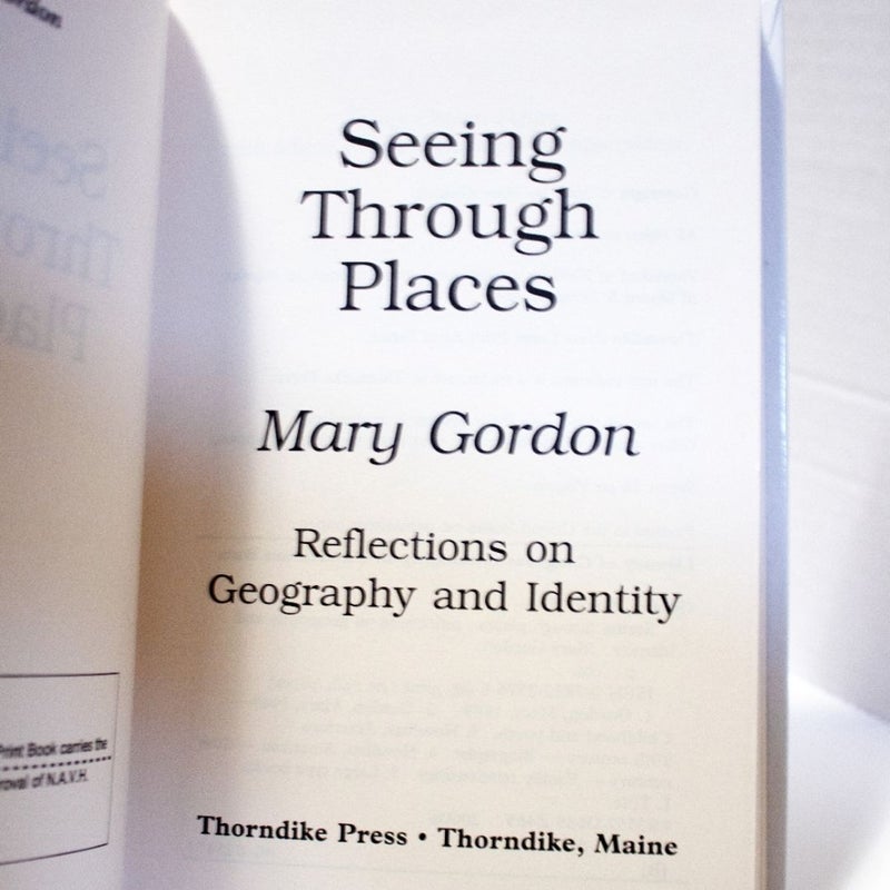 Seeing Through Places (LARGE PRINT EDITION)