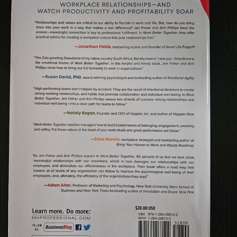Work Better Together: How to Cultivate Strong Relationships to Maximize Well-Being and Boost Bottom Lines