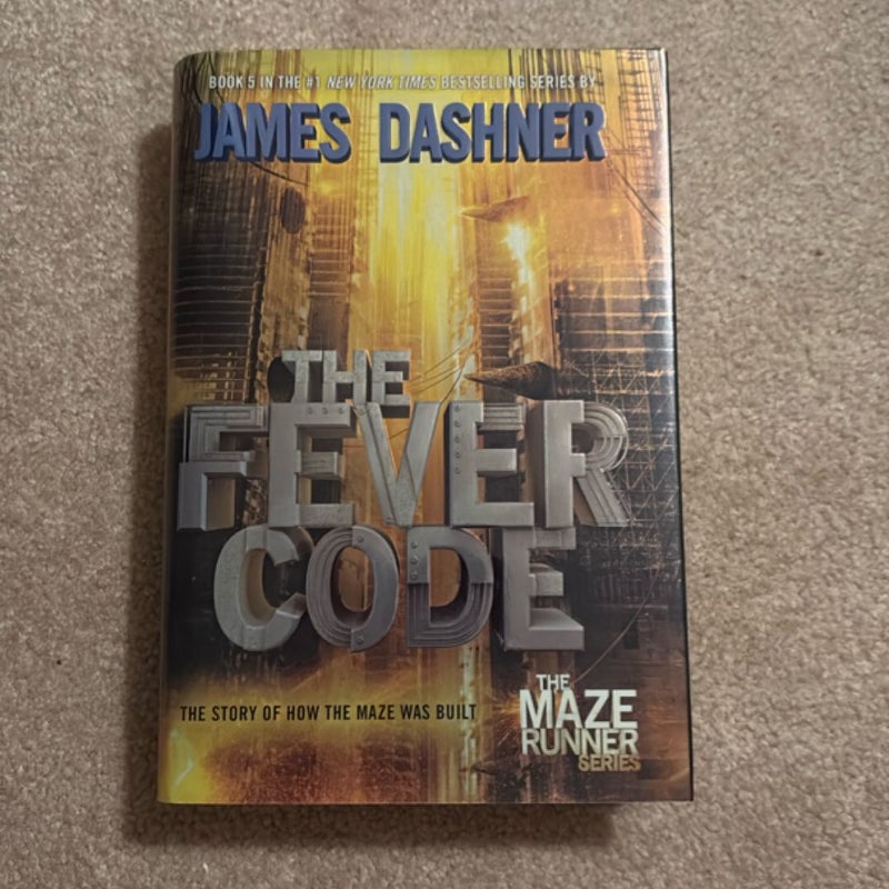 The Fever Code (Maze Runner, Book Five; Prequel)