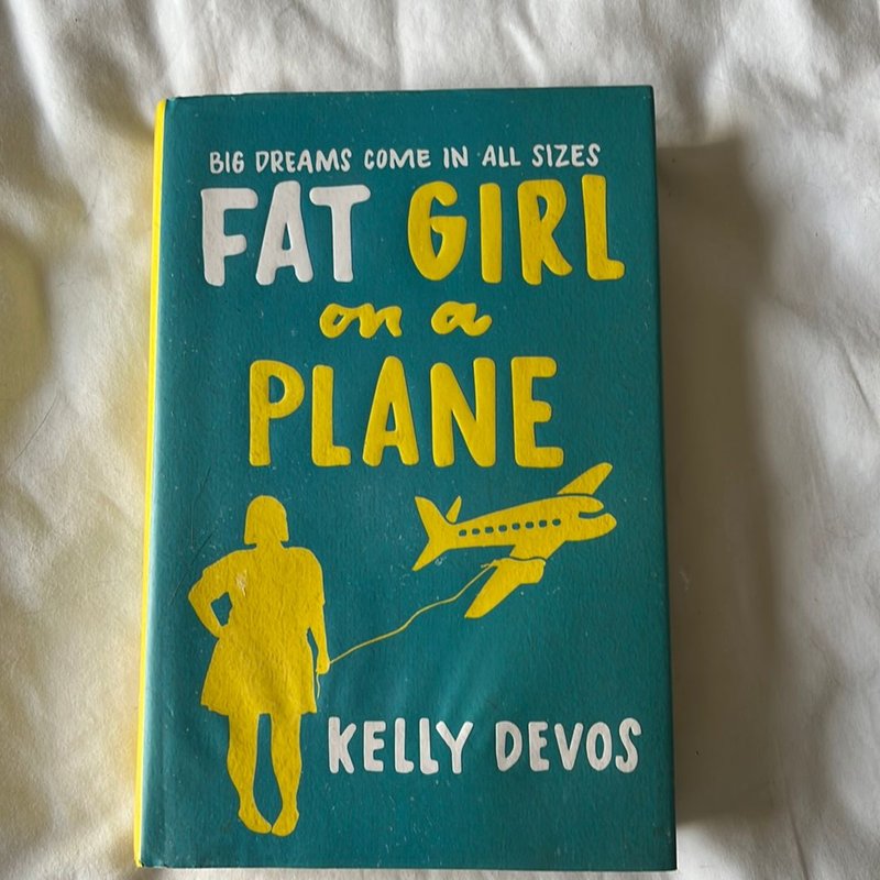 Fat Girl on a Plane by Kelly deVos