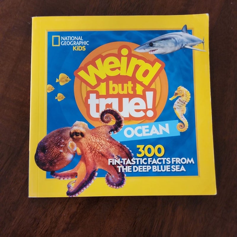 Weird but True Ocean